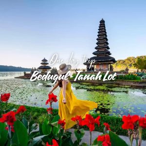 One Day Trip Bedugul-Tanah Lot