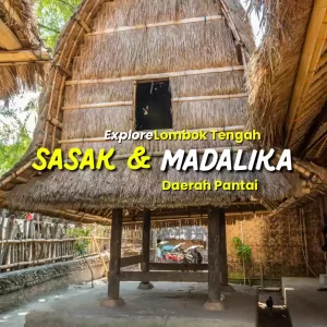One Day Trip Lombok – Sasak Tour & Explore Mandalika