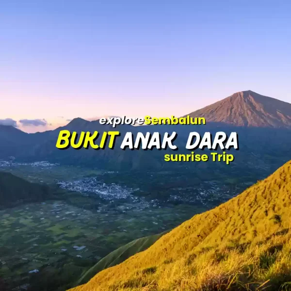 One Day Trip – Sunrise Trip Bukit Anak Dara